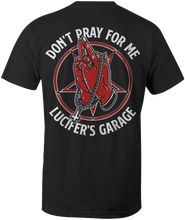 Lucifer's Garage "Don't Pray For Me" T-Shirt